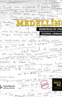 Medellín: memorias de una guerra urbana - 2017