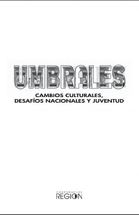 Umbrales. Cambios culturales, desafíos nacionales y juventud - 2000.