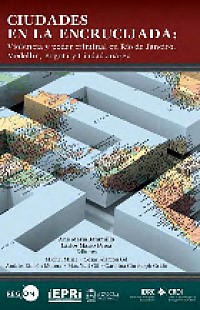 Ciudades en la encrucijada: violencia y poder criminal en Río de Janeiro, Medellín, Bogotá y Ciudad Juárez