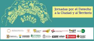 Jornadas por el Derecho a la Ciudad y al Territorio