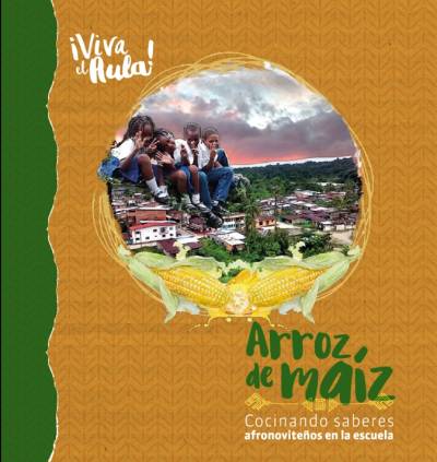 ¡Viva el Aula! Arroz de maíz