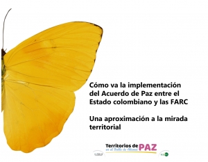 Cómo va la implementación del Acuerdo de Paz entre el Estado colombiano y las FARC