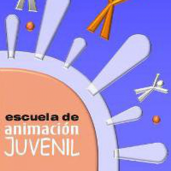 Escuela de Animación Juvenil: una escuela sin aulas ni cátedras