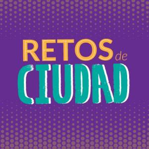 Retos de ciudad